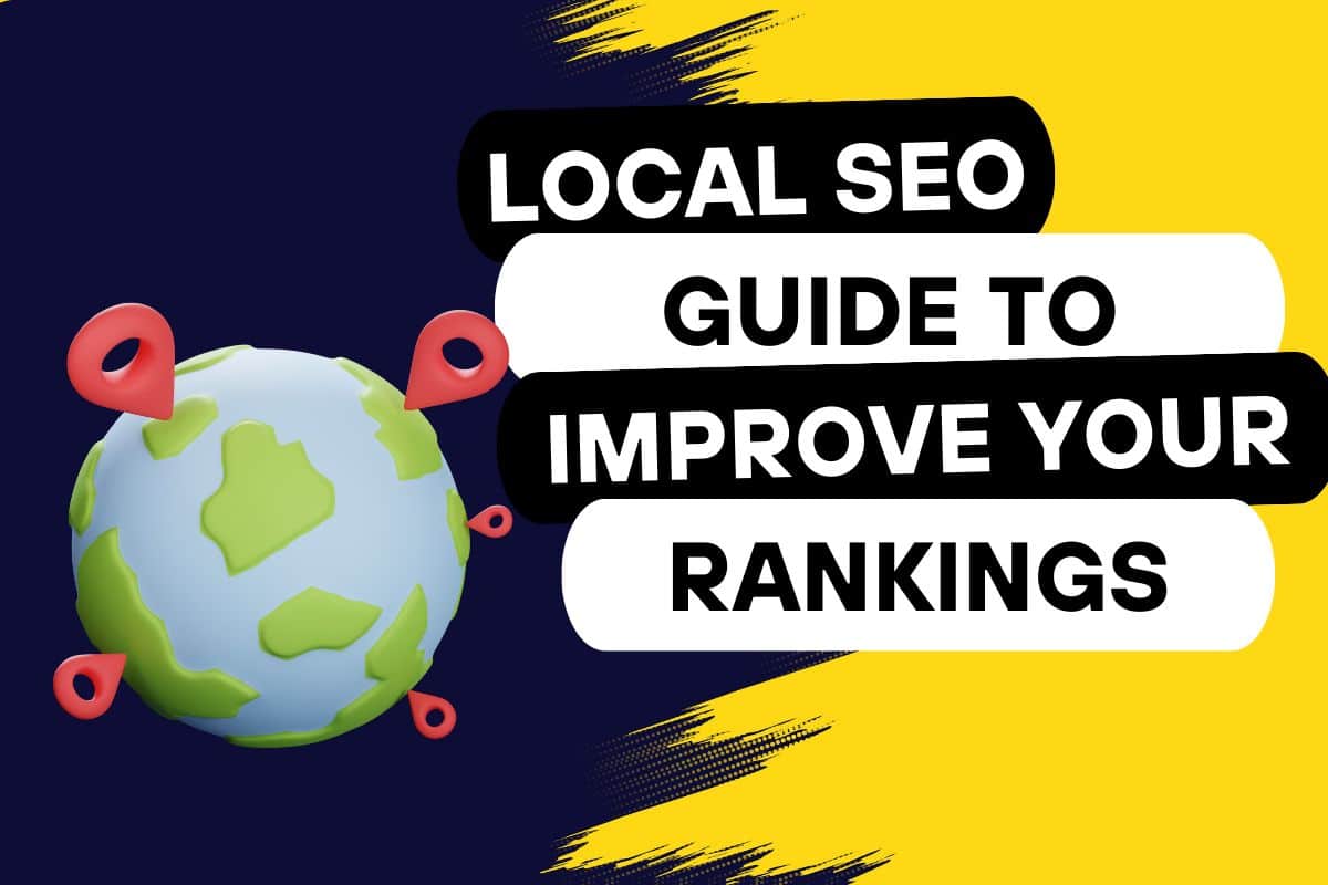 Guide To Local SEO In 2024 6 Steps To Improve Rankings